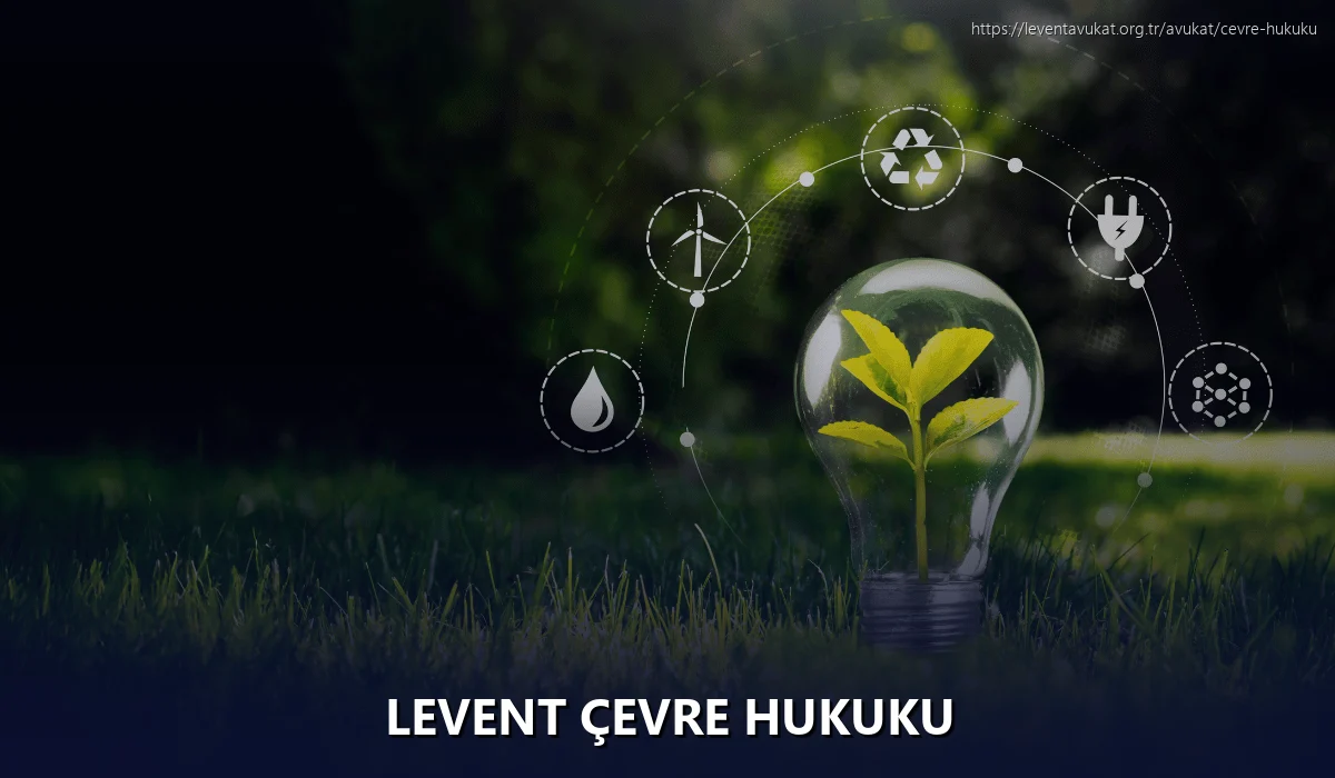 Levent Çevre Hukuku